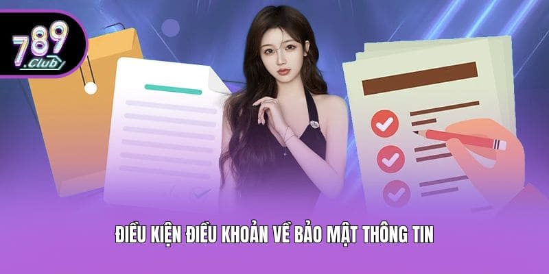 Điều kiện điều khoản về bảo mật thông tin